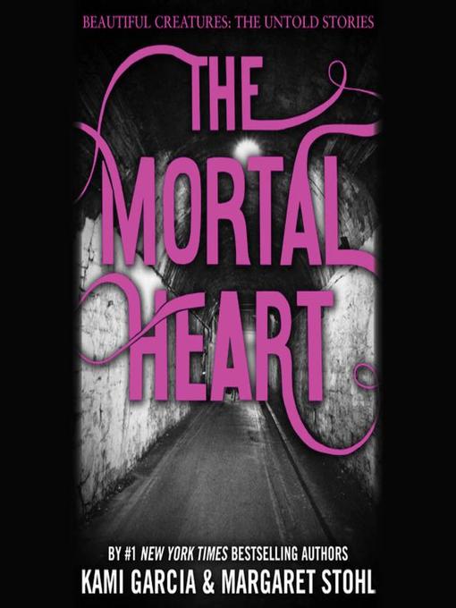 Title details for The Mortal Heart by Kami Garcia - Available